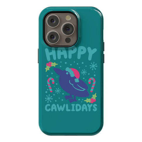 Happy Cawlidays Crow Holiday Parody Phone Case