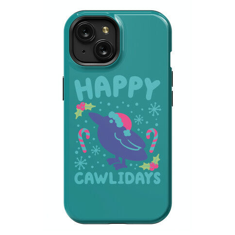 Happy Cawlidays Crow Holiday Parody Phone Case