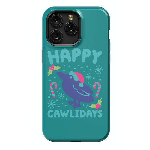 Happy Cawlidays Crow Holiday Parody Phone Case