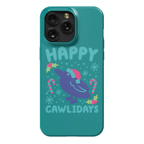 Happy Cawlidays Crow Holiday Parody Phone Case