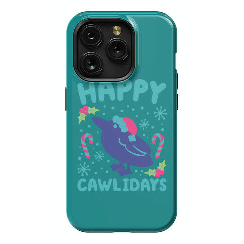 Happy Cawlidays Crow Holiday Parody Phone Case