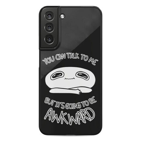 You Can Talk To Me But It's Going To Be Awkward Phone Case