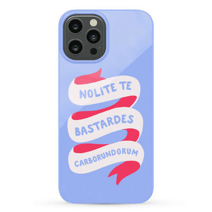 Nolite Te Bastardes Carborundorum Banner Phone Case