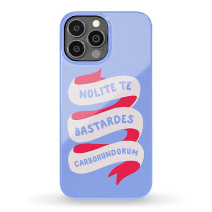 Nolite Te Bastardes Carborundorum Banner Phone Case