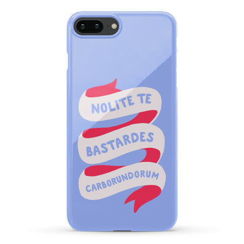 Nolite Te Bastardes Carborundorum Banner Phone Case