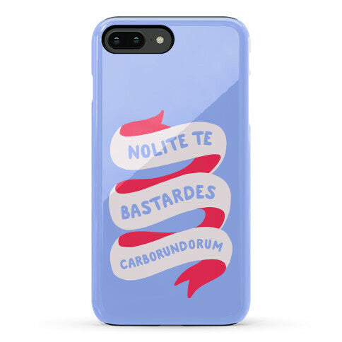 Nolite Te Bastardes Carborundorum Banner Phone Case