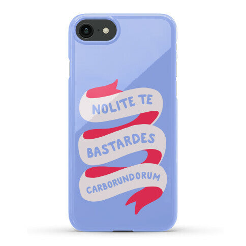 Nolite Te Bastardes Carborundorum Banner Phone Case