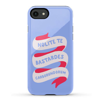 Nolite Te Bastardes Carborundorum Banner Phone Case
