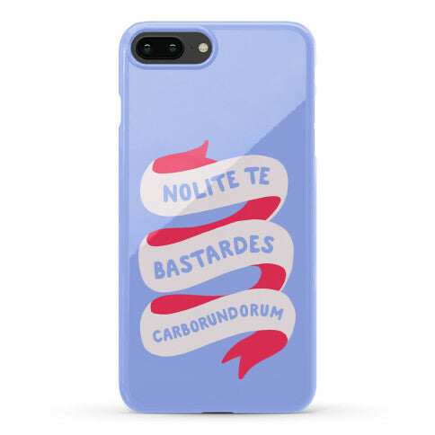 Nolite Te Bastardes Carborundorum Banner Phone Case