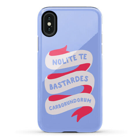 Nolite Te Bastardes Carborundorum Banner Phone Case