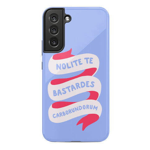 Nolite Te Bastardes Carborundorum Banner Phone Case