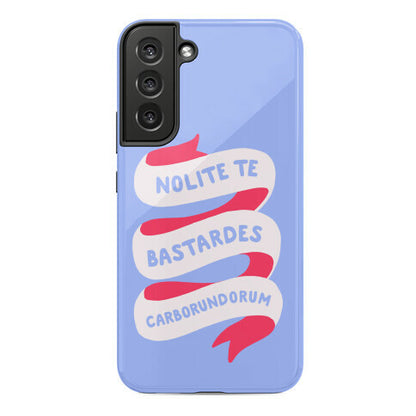 Nolite Te Bastardes Carborundorum Banner Phone Case