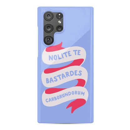 Nolite Te Bastardes Carborundorum Banner Phone Case