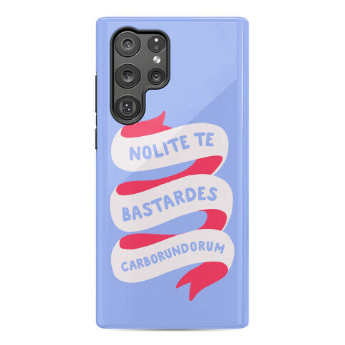 Nolite Te Bastardes Carborundorum Banner Phone Case