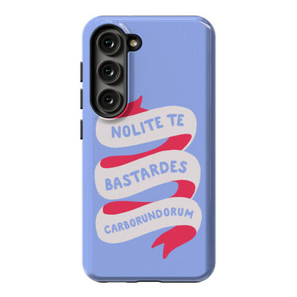 Nolite Te Bastardes Carborundorum Banner Phone Case