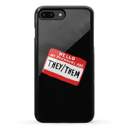 Hello My Pronouns Are They Them Phone Case