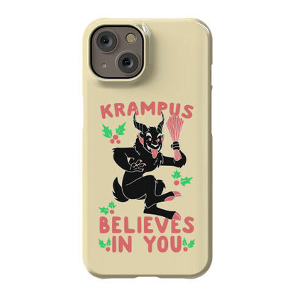 Krampus Believes in You Phone Case