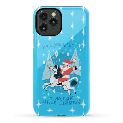 Have Yourself A Majestic Little Christmas Phone Case