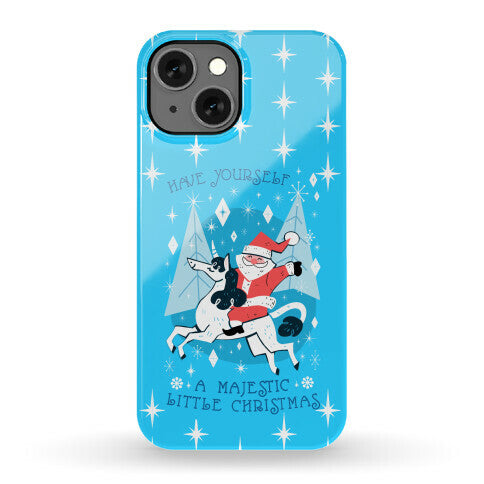 Have Yourself A Majestic Little Christmas Phone Case