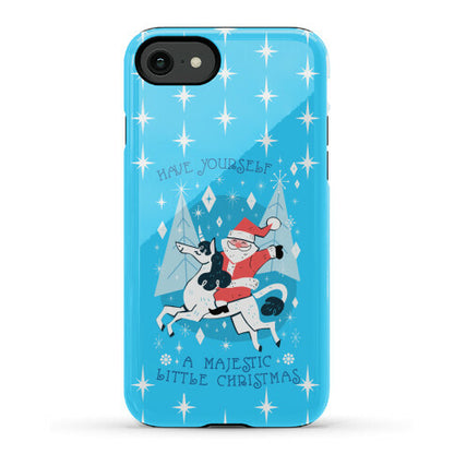 Have Yourself A Majestic Little Christmas Phone Case