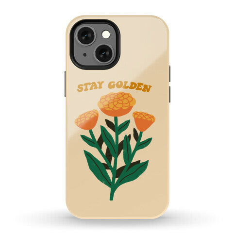 Stay Golden Marigolds Phone Case