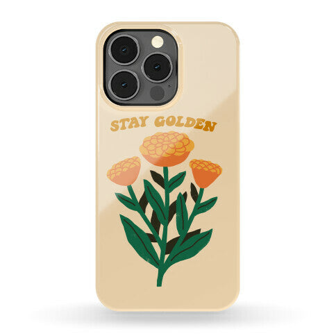 Stay Golden Marigolds Phone Case