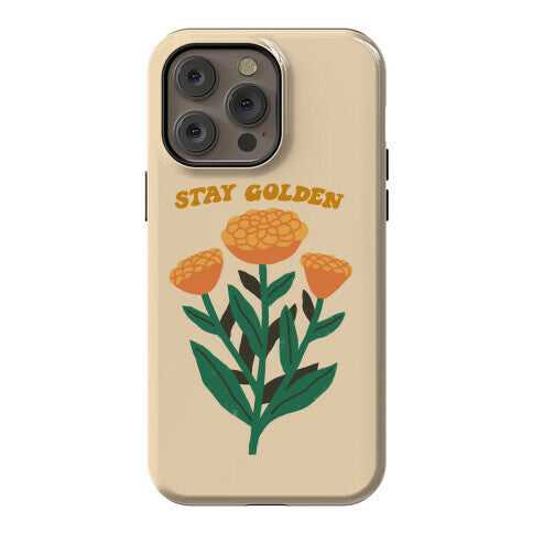 Stay Golden Marigolds Phone Case