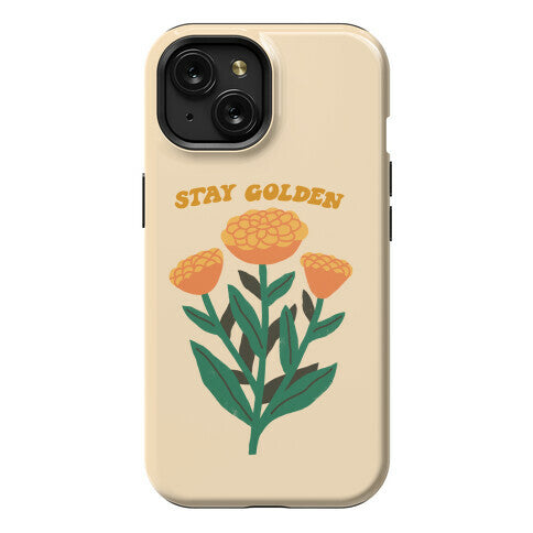 Stay Golden Marigolds Phone Case
