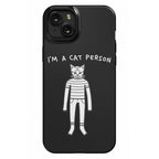 I'm A Cat Person Phone Case