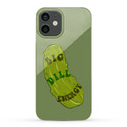 Big Dill Energy Phone Case