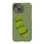 Big Dill Energy Phone Case