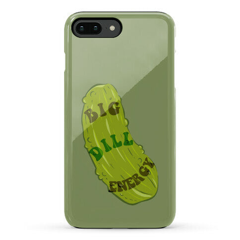 Big Dill Energy Phone Case