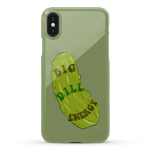 Big Dill Energy Phone Case