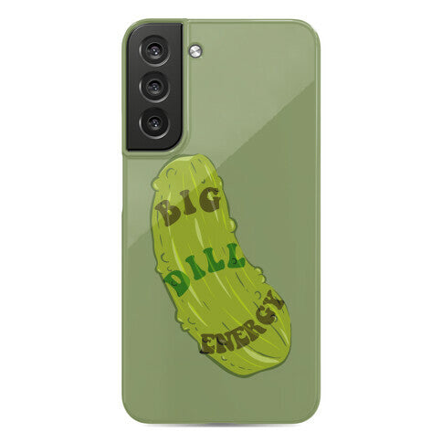 Big Dill Energy Phone Case