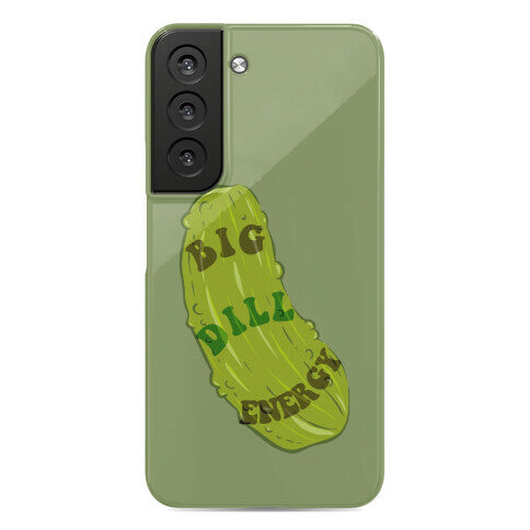 Big Dill Energy Phone Case