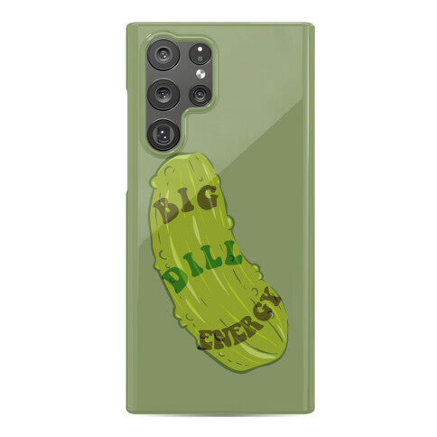 Big Dill Energy Phone Case