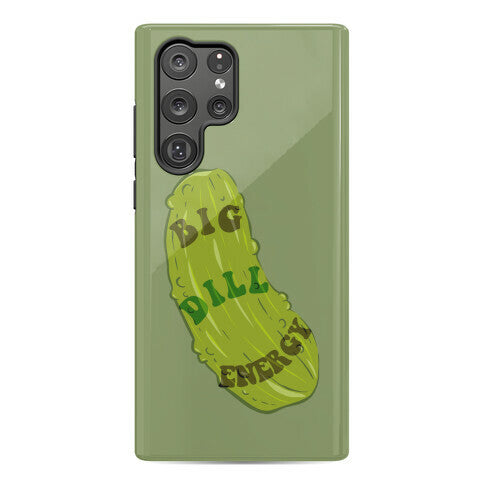 Big Dill Energy Phone Case