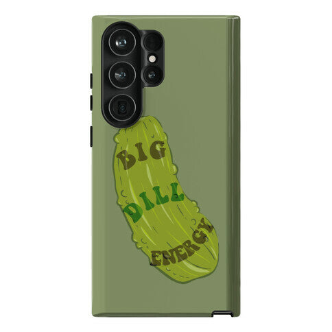 Big Dill Energy Phone Case