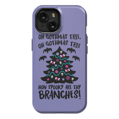 Oh Gothmas Tree Oh Gothmas Tree Parody Phone Case