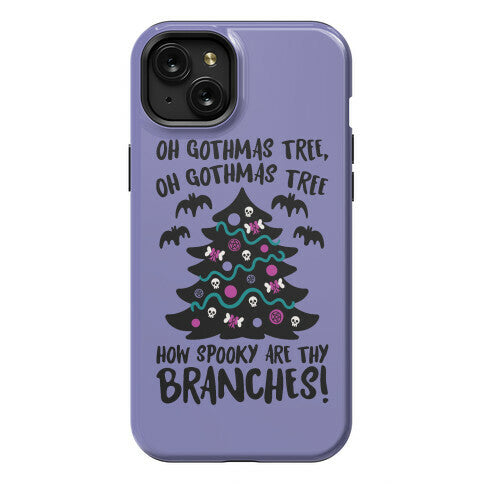 Oh Gothmas Tree Oh Gothmas Tree Parody Phone Case