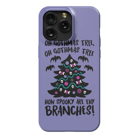 Oh Gothmas Tree Oh Gothmas Tree Parody Phone Case