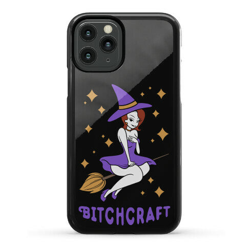 Bitchcraft Phone Case