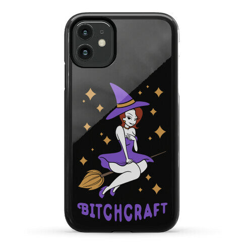 Bitchcraft Phone Case