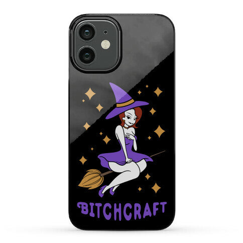 Bitchcraft Phone Case