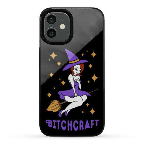 Bitchcraft Phone Case