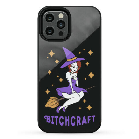 Bitchcraft Phone Case
