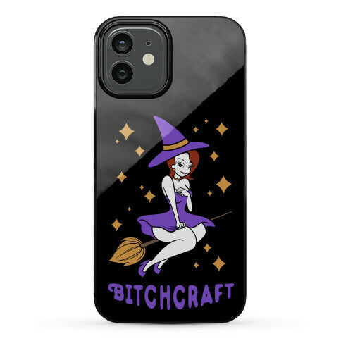 Bitchcraft Phone Case