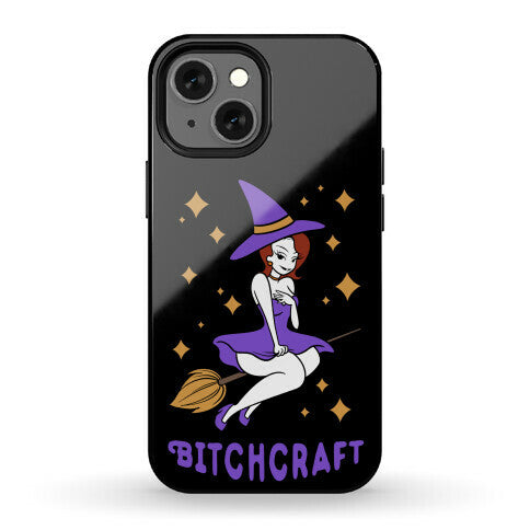 Bitchcraft Phone Case