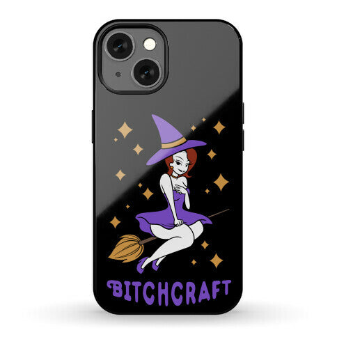 Bitchcraft Phone Case