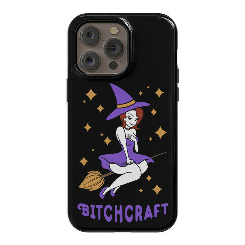 Bitchcraft Phone Case